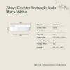 Above Counter Rectangle Basin Matte White